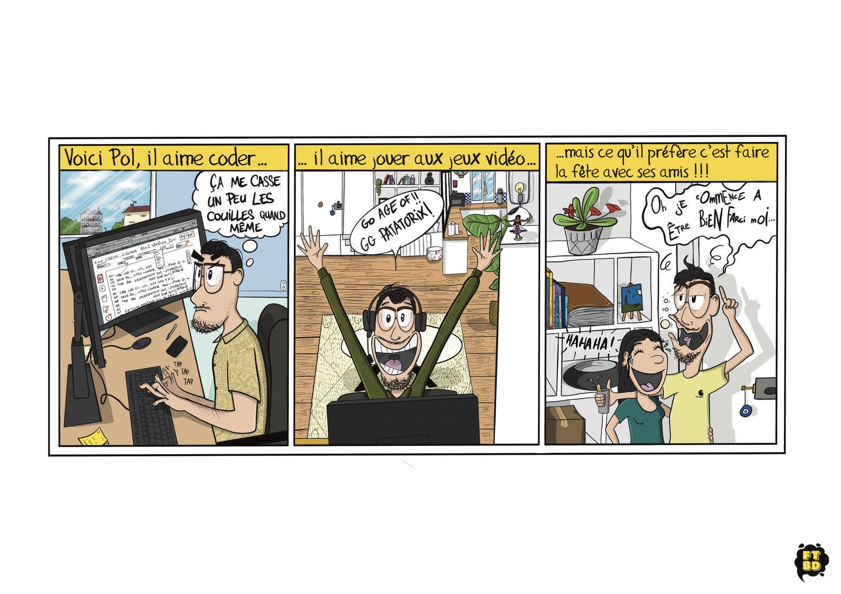 Bande dessinée personnalisée pour Pol : Un portrait vivant de sa vie. Pol au travail, en maître de son domaine. Pol dans le monde virtuel des jeux vidéo. Pol en train de faire la fête avec Kim, célébrant l'amitié et la joie. Une BD qui capture l'énergie et les moments importants de la vie de Pol, offerte avec affection par Kim.